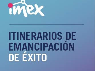 Iniciem el Projecte IMEX “Itineraris d’Emancipació d’Èxit”